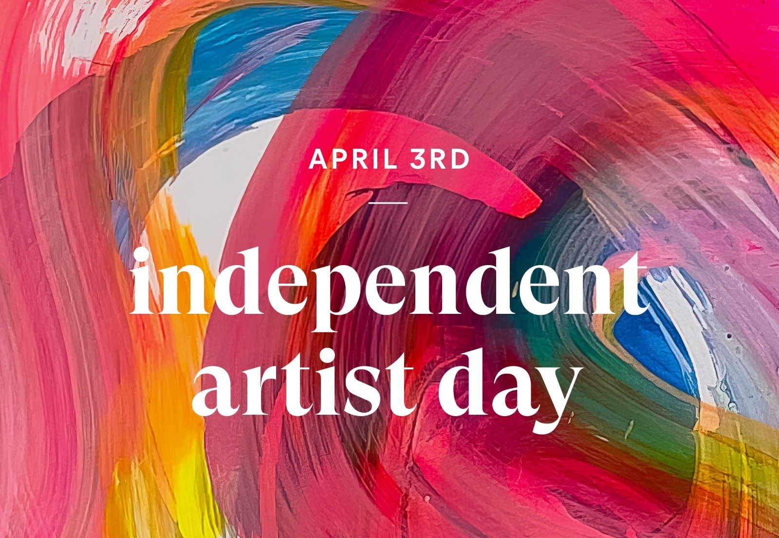 Independent-Artist-Day-in-0Date--Origins--Importance--and-Ways-to-Celebrate